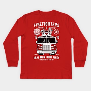 Real men fight fires Kids Long Sleeve T-Shirt